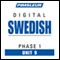 Swedish Phase 1, Unit 09: Learn to Speak and Understand Swedish with Pimsleur Language Programs