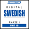 Swedish Phase 1, Unit 10: Learn to Speak and Understand Swedish with Pimsleur Language Programs