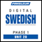 Swedish Phase 1, Unit 20: Learn to Speak and Understand Swedish with Pimsleur Language Programs