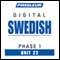 Swedish Phase 1, Unit 22: Learn to Speak and Understand Swedish with Pimsleur Language Programs