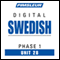Swedish Phase 1, Unit 28: Learn to Speak and Understand Swedish with Pimsleur Language Programs audio book by Pimsleur