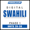 Swahili Phase 1, Unit 26-30: Learn to Speak and Understand Swahili with Pimsleur Language Programs