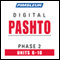 Pashto Phase 2, Unit 06-10: Learn to Speak and Understand Pashto with Pimsleur Language Programs