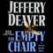 The Empty Chair: A Lincoln Rhyme Novel, Book 3 (Unabridged) audio book by Jeffery Deaver