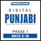 Punjabi Phase 1, Unit 06-10: Learn to Speak and Understand Punjabi with Pimsleur Language Programs