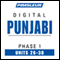 Punjabi Phase 1, Unit 26-30: Learn to Speak and Understand Punjabi with Pimsleur Language Programs