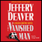 The Vanished Man: A Lincoln Rhyme Novel, Book 5 (Unabridged) audio book by Jeffery Deaver