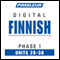 Finnish Phase 1, Unit 26-30: Learn to Speak and Understand Finnish with Pimsleur Language Programs