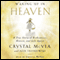 Waking Up in Heaven: A True Story of Brokenness, Heaven, and Life Again (Unabridged) audio book by Crystal McVea, Alex Tresniowski