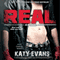 Real (Unabridged) audio book by Katy Evans