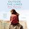 Outside the Lines: A Novel (Unabridged) audio book by Amy Hatvany
