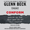 Conform: Exposing the Truth About Common Core and Public Education (Unabridged) audio book by Glenn Beck