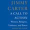 A Call to Action: Women, Religion, Violence, and Power (Unabridged) audio book by Jimmy Carter