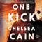 One Kick: Kick Lannigan, Book 1 (Unabridged) audio book by Chelsea Cain