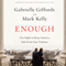 Enough: Our Fight to Keep America Safe from Gun Violence (Unabridged)