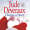 Change of Heart (Unabridged) audio book by Jude Deveraux