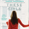 These Girls (Unabridged) audio book by Sarah Pekkanen