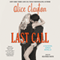 Last Call (Unabridged) audio book by Alice Clayton