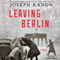 Leaving Berlin: A Novel (Unabridged) audio book by Joseph Kanon