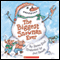 The Biggest Snowman Ever (Unabridged) audio book by Steve Kroll