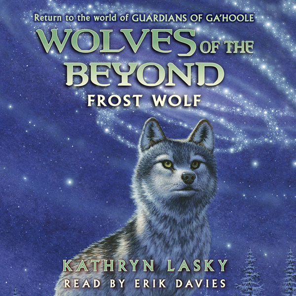 Frost Wolf: Wolves of the Beyond, Book 4 (Unabridged) audio book by Kathryn Lasky