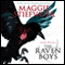 The Raven Boys (Unabridged) audio book by Maggie Stiefvater