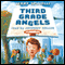 Third Grade Angels (Unabridged) audio book by Jerry Spinelli