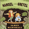Hansel and Gretel (Unabridged) audio book by James Marshall