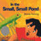 In the Small, Small Pond (Unabridged) audio book by Denise Fleming