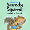 Scaredy Squirrel Makes a Friend (Unabridged) audio book by Melanie Watt
