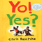 Yo! Yes? (Unabridged)