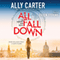 All Fall Down: Embassy Row, Book 1 (Unabridged) audio book by Ally Carter