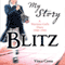 My Story: Blitz (Unabridged) audio book by Vince Cross