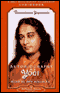 Autobiography of a Yogi (Unabridged) audio book by Paramahansa Yogananda