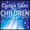 Classic Tales for Children (Unabridged) audio book by Christian Hans