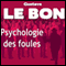 Psychologie des foules audio book by Gustave Le Bon