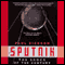 Sputnik: The Shock of the Century (Unabridged) audio book by Paul Dickson