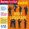 Business Spotlight Audio - Body language. 1/2012. Business-Englisch lernen Audio - Körpersprache bei Präsentationen audio book by div.