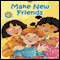 Make New Friends (Unabridged) audio book by Soundprints