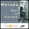 Waropa - War in Europa (Unabridged) audio book by Bill Goodwin, Mark Woods