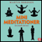 Minimeditationer: en stunds nrvaro [Mini Meditations: A Moment of Presence] (Unabridged) audio book by Martin Boroson, Erik Nisser (Translator)