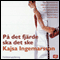 P det fjrde ska det ske [On the Fourth It Shall Be Done] (Unabridged) audio book by Kajsa Ingemarsson