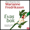 Evas bok [Eve's Book] (Unabridged) audio book by Marianne Fredriksson