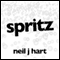 Spritz (Unabridged) audio book by Neil J. Hart