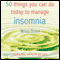 50 Things You Can Do Today to Manage Insomnia (Unabridged) audio book by Wendy Green