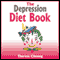 The Depression Diet Book (Unabridged) audio book by Theresa Cheung