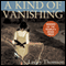 A Kind of Vanishing (Unabridged) audio book by Lesley Thomson