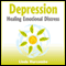 Depression: Healing Emotional Distress (Unabridged) audio book by Linda Hurcombe