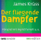 Der fliegende Dampfer audio book by James Krss