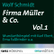 Firma Mller & Co. 1 audio book by Wolf Schmidt
